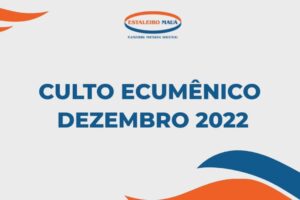 Culto Ecumênico Dezembro 2022